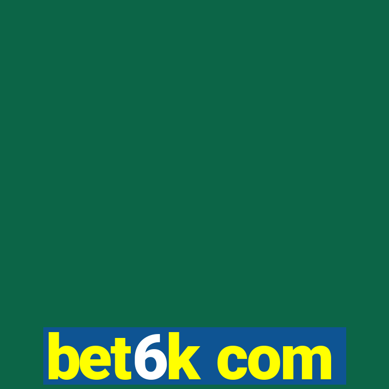 bet6k com